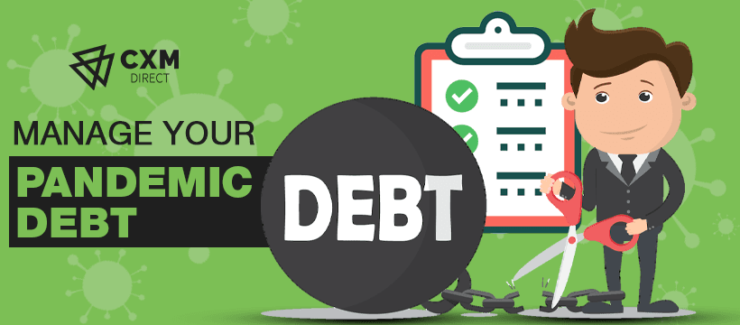 Here’s What You Should Know To Help You Manage Your Pandemic Debts